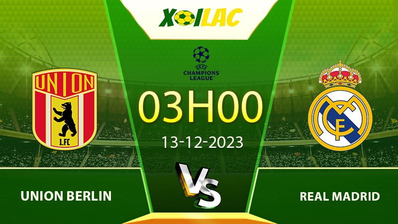 Soi kèo Union Berlin vs Real Madrid