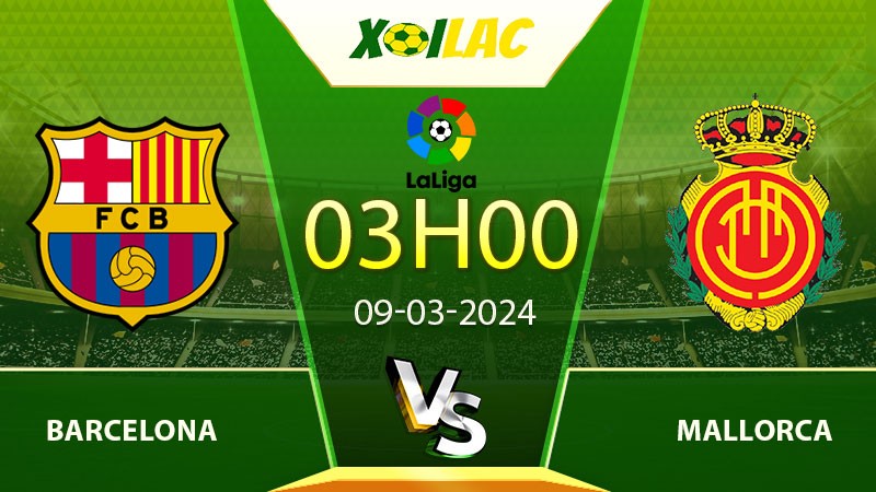 Soi kèo Barcelona vs Mallorca
