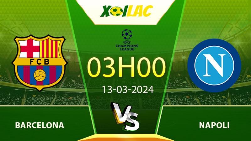 Soi kèo Barcelona vs Napoli