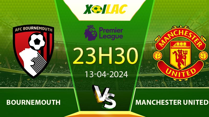 Soi kèo Bournemouth vs Manchester United