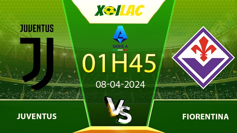 Soi kèo Juventus vs Fiorentina