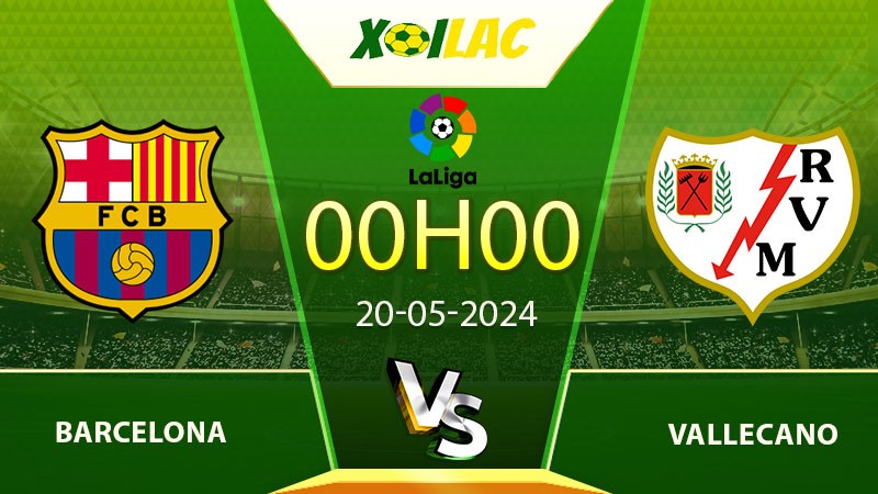 Soi kèo Barcelona vs Vallecano