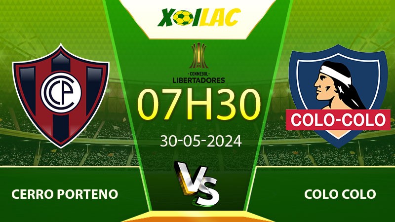 Soi kèo Cerro Porteno vs Colo Colo