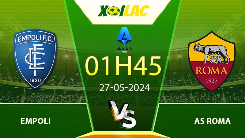 Soi kèo Empoli vs AS Roma