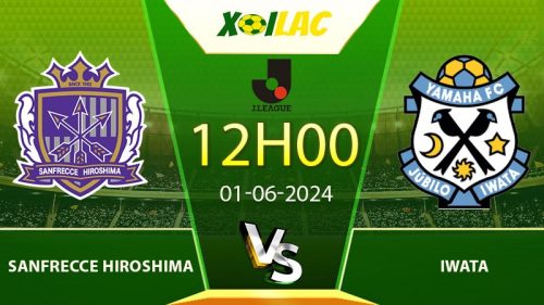 Soi kèo Sanfrecce Hiroshima vs Iwata