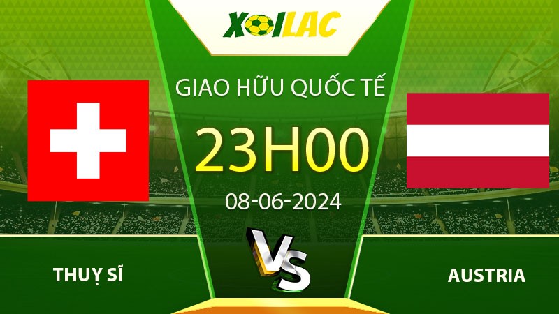 Soi kèo Thuỵ Sĩ vs Austria