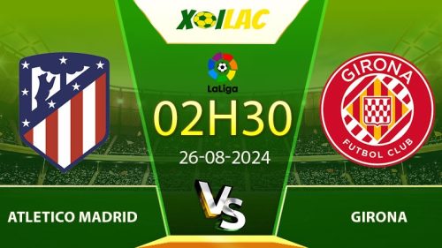 Soi kèo Atletico Madrid vs Girona