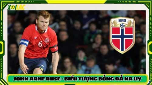 Tiểu Sử John Arne Riise